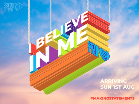 'I BELIEVE IN ME' LAUNCHES FRIDAY 30th JULY